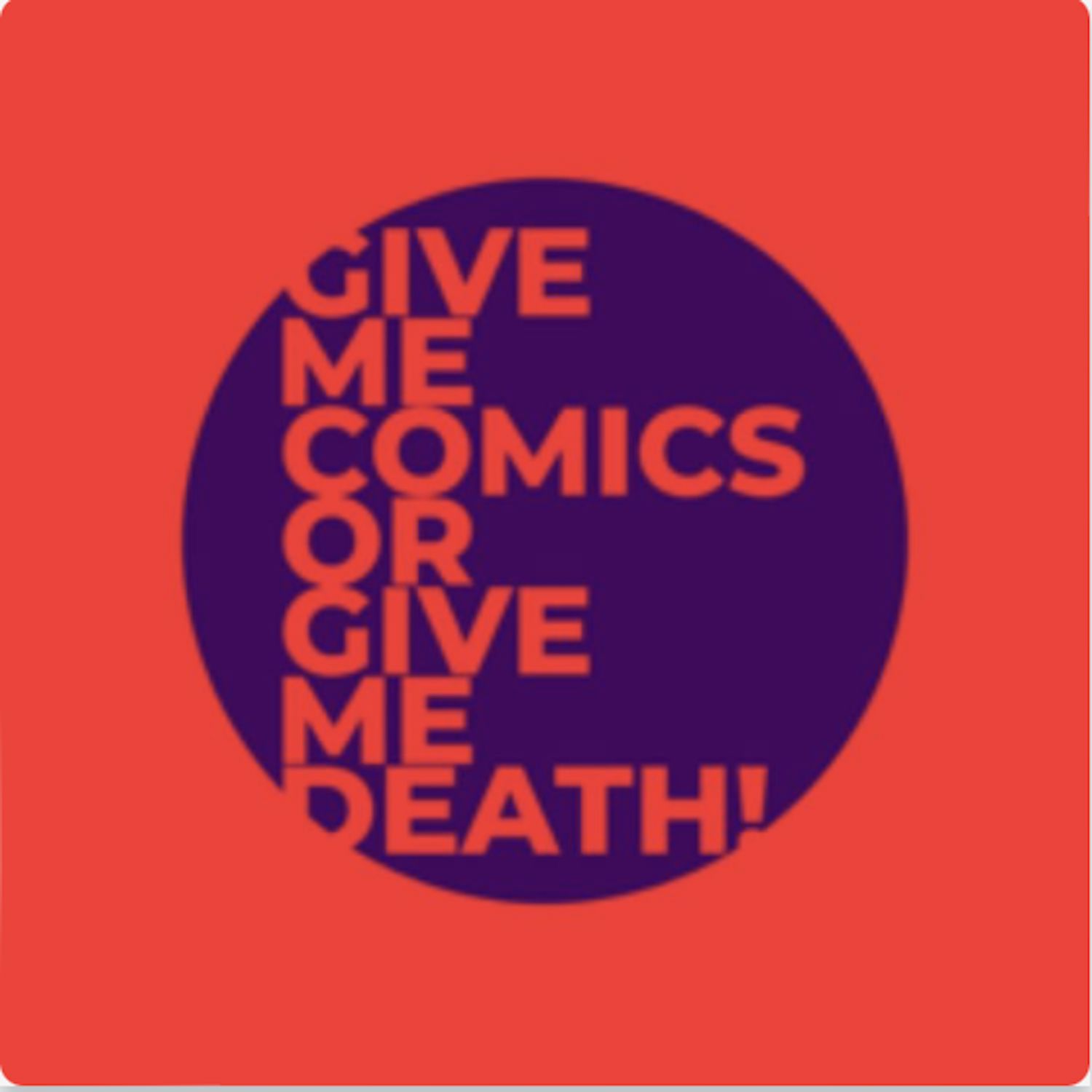 Third Catch: Give Me Comics or Give Me Death